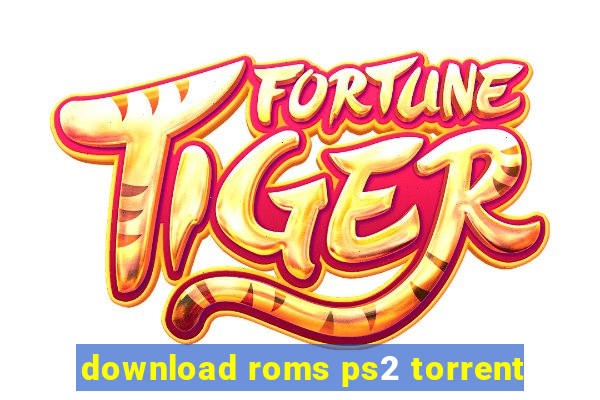 download roms ps2 torrent